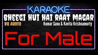 Karaoke Bheegi Hui Hai Raat Magar For Male HQ Audio - Kumar Sanu & Kavita Krishnamurty Ost. Sangraam