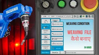 What Is Weaving Program | How Does It work | Yaskawa Robot Program| Motoman Robot Welding Program
