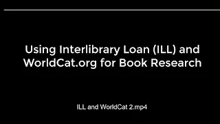 Using ILL and WorldCat for Book Research