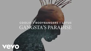 Coolio, Bodybangers, Lotus - Gangsta's Paradise (Lyric Video)