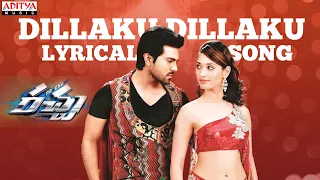 Dillaku Dillaku Song With Lyrics - Racha Songs -Ram Charan Tej, Tamannaah Bhatia-Aditya Music Telugu