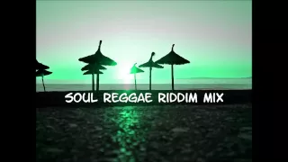 Soul Reggae Riddim Mix 2013+tracks in the description