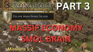 03. TIME TO HUNT SNAKE - Escape From Snake Island | Stronghold Definitive Edition