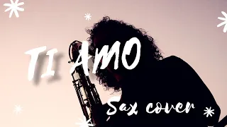 "TI AMO" - Sax Cover (2020)