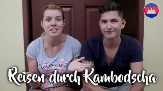 KAMBODSCHA: Alles, was Du für deine Reise wissen musst! (Reisebericht, Highlights, Tipps und Route)