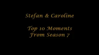 Stefan & Caroline - Best moments Season 7