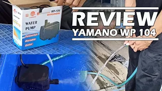 REVIEW POMPA CELUP YAMANO WP 104 2000 L/H 38W || WATER PUMP