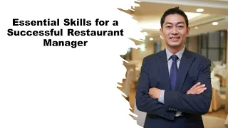 Essential Skills for a Successful Restaurant Manager |what is The Role of Restaurant Manager in 2023