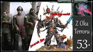 Duchy Gaunta w Górach Chaosu  -  Warhammer40k Podcast PL Z Oka Terroru - Ep 153