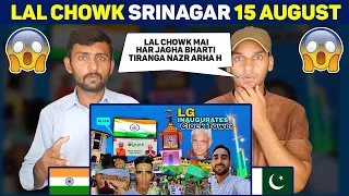 Pakistani Reacts to Lal Chowk Srinagar Independence Day Celebration 2023 l Reaction on India