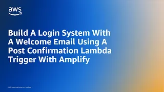 Build A Login System With A Welcome Email Using A Post Confirmation Lambda Trigger With Amplify!