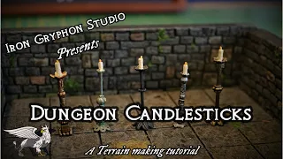 Dungeon Candlesticks (D&D  fantasy tabletop terrain iron gryphon studio)