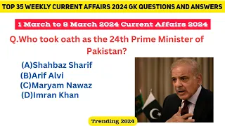 Top 35 Weekly Current Affairs 2024 questions and answers | 01 Mar-08 Mar Current Affairs | IQ boost