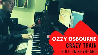 Crazy Train [OZZY OSBOURNE] (Guitar Solo On Keyboards) #OzzyOsbourne #CrazyTrain