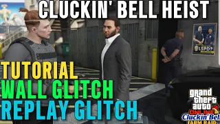 *TUTORIAL*The Cluckin'Bell Heist (Wall+Replay glitch) Gta online New Update #gtaonline #cluckinbell