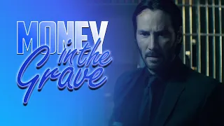 John Wick - Money In The Grave @DrakeOfficial @rickross4913