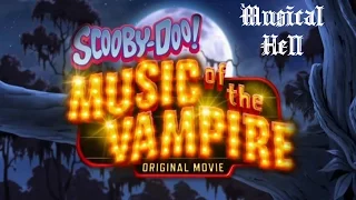 Scooby-Doo: Music of the Vampire (Musical Hell Review #52