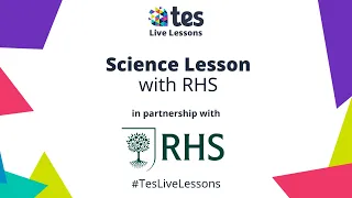 Tes Live Lesson with The RHS
