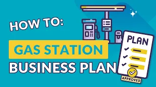 How to Write a Gas Station Business Plan (Free Template Included)