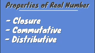 Properties of Real Numbers | Closure Property  - Distributive Property ...