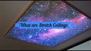What are Stretch Ceilings? I Stretch Ceiling Systems I Stretch Ceiling Installation and Benefits