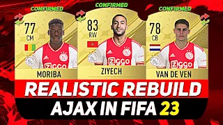 🏆AJAX REALISTIC REBUILD ON FIFA 23 CAREER MODE! ft. ZIYECH, MORIBA, VAN DE VEN...etc