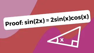 Proof the identity:  sin(2x) = 2sin(x)cos(x)