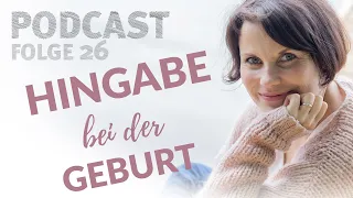 026 - Hingabe bei der Geburt