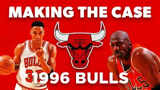 Making the Case - 1996 Bulls