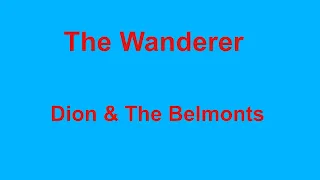 The Wanderer -  Dion & The Belmonts - with lyrics