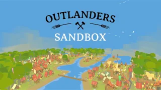 Outlanders: Sandbox Mode! - COMING SOON!