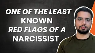 One of the Least Known Red Flags of a Narcissist