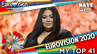 Eurovision Song Contest 2020 🇳🇱  - My OFFICIAL top 41 (All songs)