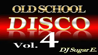 Old School Dance Classics Vol.4 (late 70s - early 80s) - DJ Sugar E.