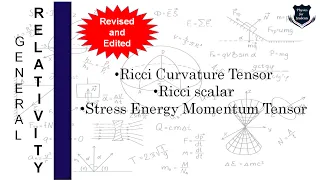 General relativity | Ricci tensor | Ricci scalar | Stress energy momentum tensor | Einstein tensor