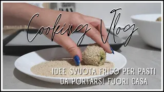 Idee svuota frigo per pasti da portarsi fuori casa | Cooking vlog | Cucinando con Serenyna