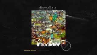 Favelas - Introduction Mixtape (Baile Funk x Trap)