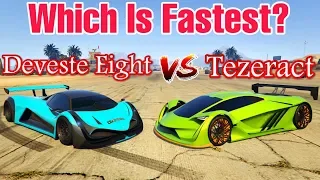 GTA 5 ONLINE : DEVESTE EIGHT VS TEZERACT (WHICH IS BEST?)