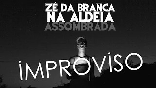 Improviso na aldeia assombrada!