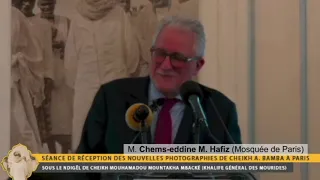 M. Chems-eddine M. Hafiz (Recteur de la Mosquée de Paris)- Réception des Photos de Cheikh A. Bamba