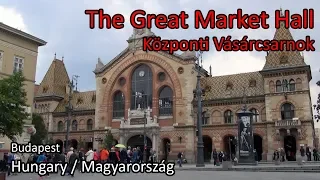 The Great Market Hall (Nagyvásárcsarnok), Budapest, Hungary