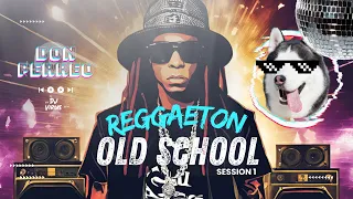 REGGAETON OLD SCHOOL SESSION1 (DEJALE CAER TO EL PESO, RAKATA, NO ME DEJES SOLO, PEGAO, GASOLINA...)