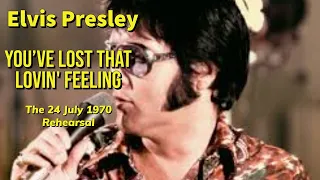 Elvis Presley - You've Lost That Lovin' Feeling - 24 July 1970 studio rehearsal