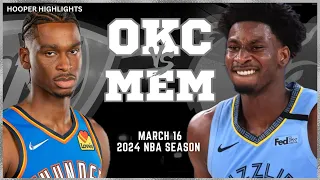 Oklahoma City Thunder vs Memphis Grizzlies Full Game Highlights | Mar 16 | 2024 NBA Season