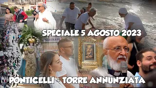 Speciale 5 Agosto 2023 Ponticelli - Torre Annunziata