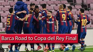 Barcelona ● Road to Copa del Rey Final 2020/21
