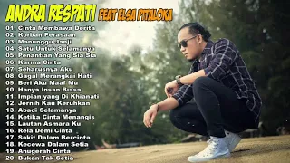 Andra Respati & Elsa Pitaloka Full Album - Cinta Membawa Derita, Korban Perasaan ( Slow Rock )