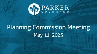 May 11, 2023 - Planning Commission Meeting