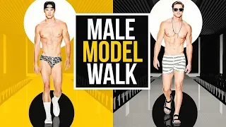 How To Walk Like A Male Model