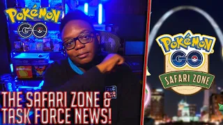 Pokémon Go: The Safari Zone & Task Force News!